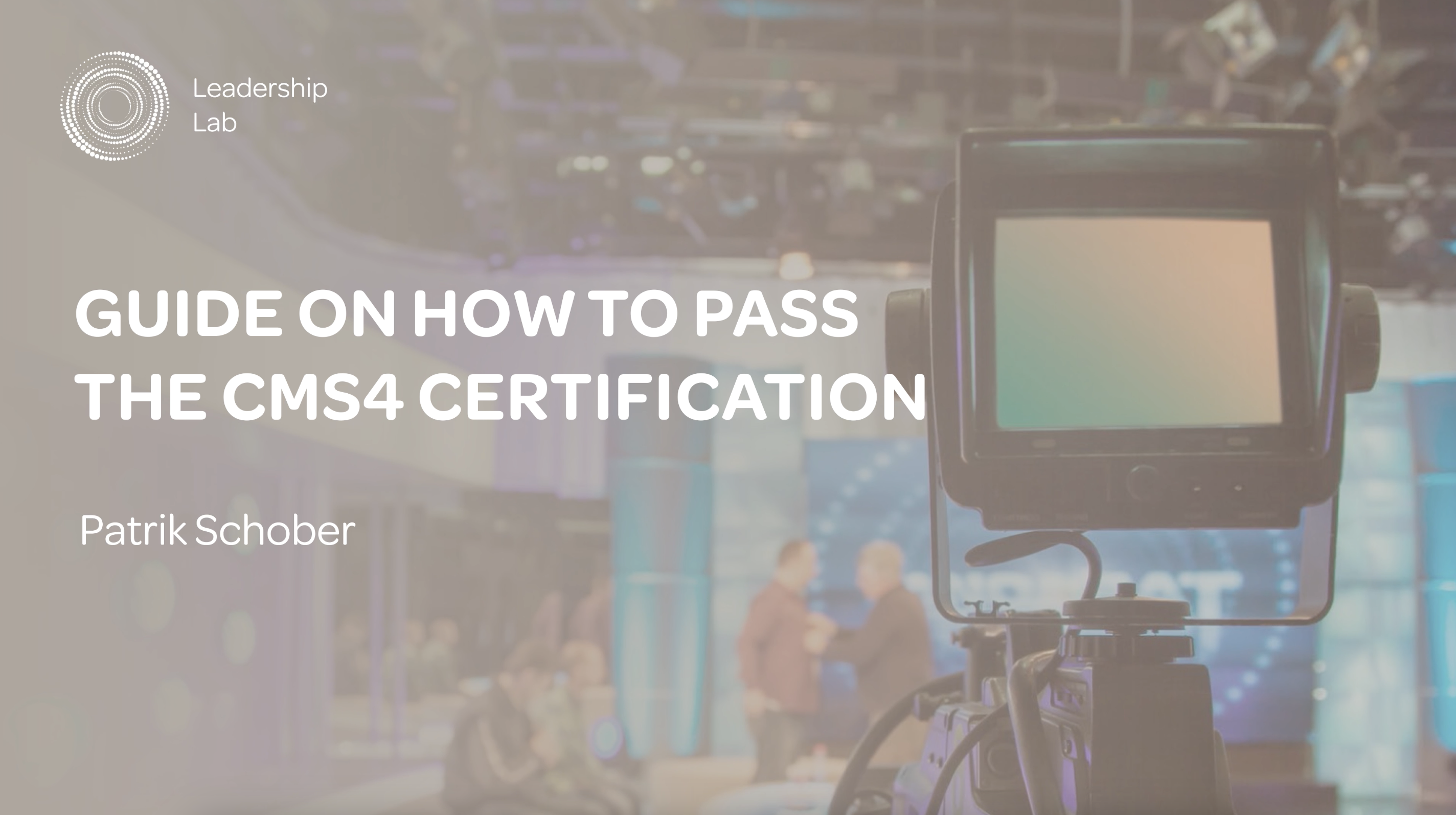 Guide on How to Pass the CMS4 Certification